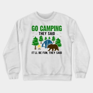 dangerous camping Crewneck Sweatshirt